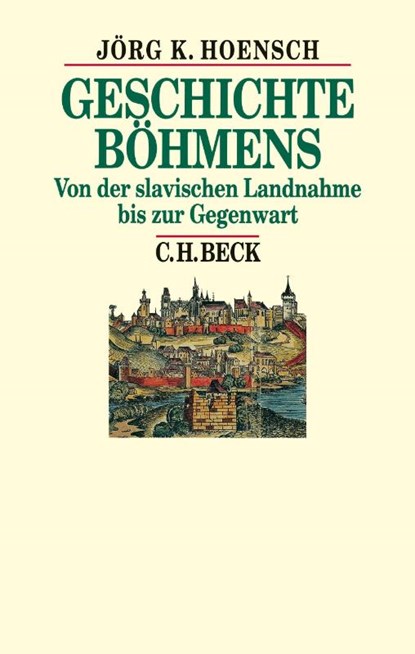 Geschichte Böhmens, Jörg K. Hoensch - Paperback - 9783406650154