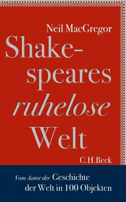 Shakespeares ruhelose Welt, Neil MacGregor - Gebonden - 9783406652875