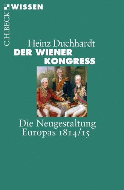 Der Wiener Kongress, Heinz Duchhardt - Paperback - 9783406653810