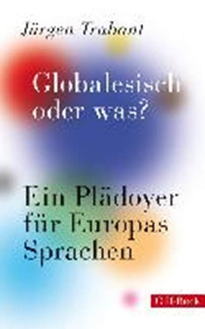 Trabant, J: Globalesisch, oder was?, TRABANT,  Jürgen - Paperback - 9783406659904