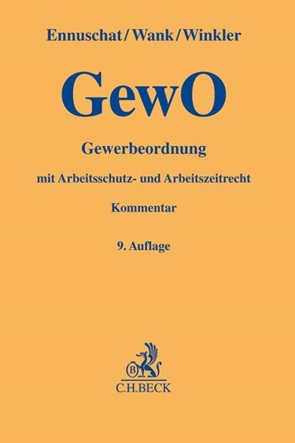 Gewerbeordnung, Jörg Ennuschat ; Rolf Wank ; Daniela Winkler - Gebonden - 9783406666803