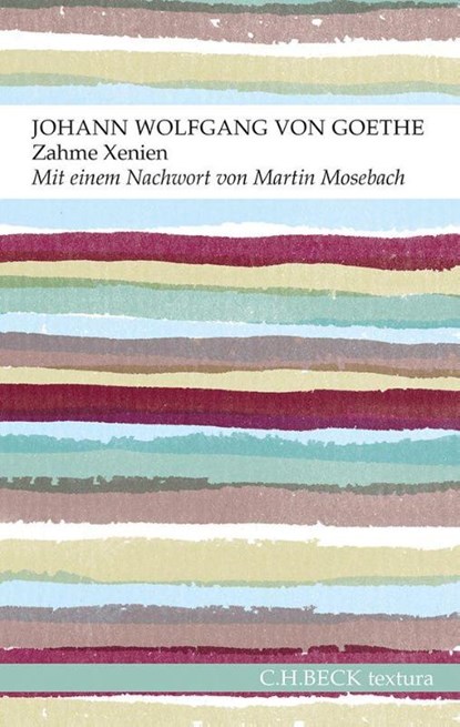 Zahme Xenien, Johann Wolfgang Goethe - Paperback - 9783406667985