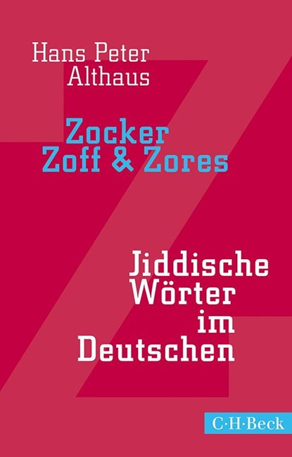 Zocker, Zoff & Zores, Hans Peter Althaus - Paperback - 9783406669125
