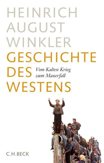 Geschichte des Westens, Heinrich August Winkler - Gebonden - 9783406669842
