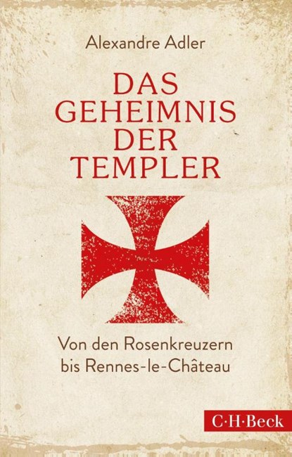 Das Geheimnis der Templer, Alexandre Adler - Paperback - 9783406675355