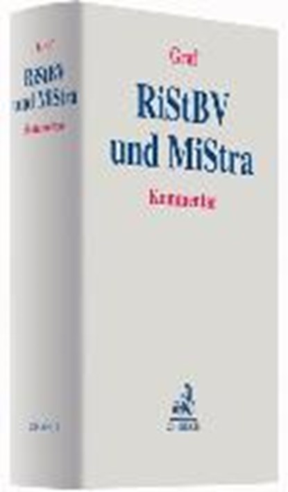 Richtlinien für das Strafverfahren und das Bußgeldverfahren (RiStBV) und Anordnung über Mitteilungen in Strafsachen (MiStra), GRAF,  Jürgen Peter - Gebonden - 9783406676222