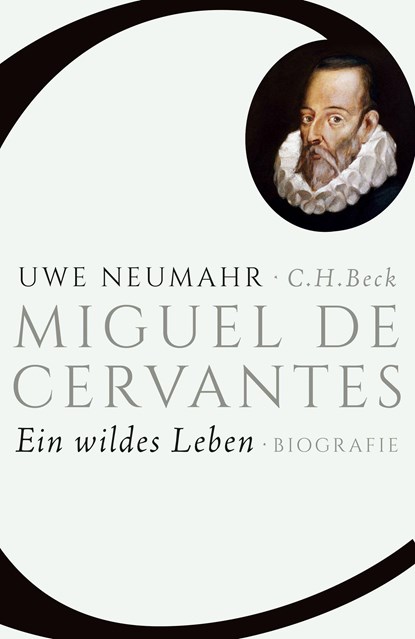 Miguel de Cervantes, Uwe Neumahr - Gebonden - 9783406683886