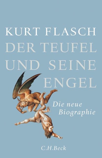 Der Teufel und seine Engel, Kurt Flasch - Gebonden - 9783406684128