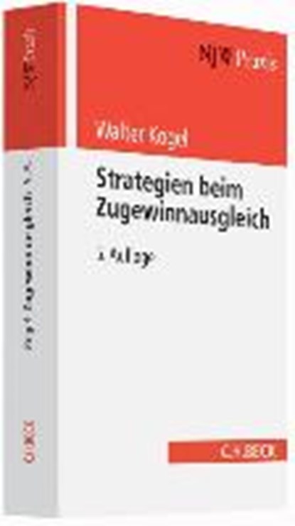 Strategien beim Zugewinnausgleich, KOGEL,  Walter - Paperback - 9783406684357