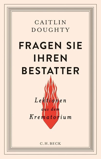 Fragen Sie Ihren Bestatter, Caitlin Doughty - Gebonden - 9783406688201