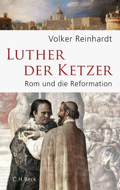 Luther, der Ketzer, Volker Reinhardt - Gebonden - 9783406688287