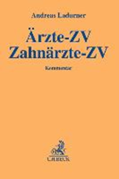 Ärzte-ZV, Zahnärzte-ZV, LADURNER,  Andreas - Gebonden - 9783406690211