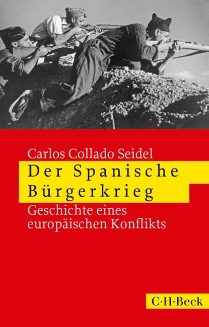 Der Spanische Bürgerkrieg, Carlos Collado Seidel - Paperback - 9783406696770