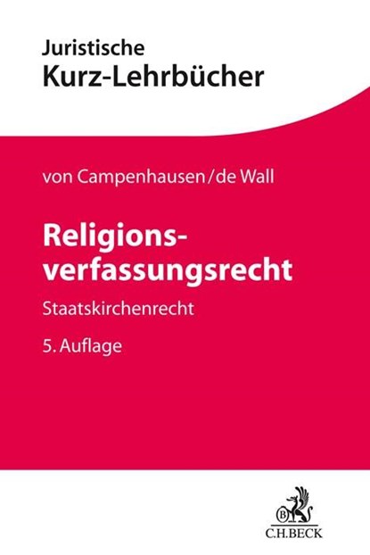 Religionsverfassungsrecht, Axel Freiherr von Campenhausen ; Heinrich de Wall - Paperback - 9783406706189