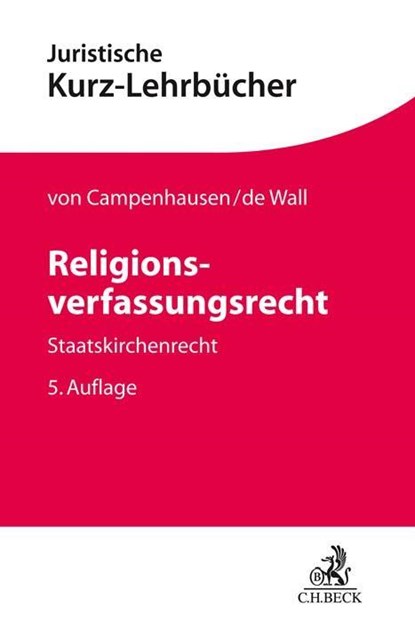 Religionsverfassungsrecht, Axel Freiherr von Campenhausen ; Heinrich de Wall - Paperback - 9783406706189
