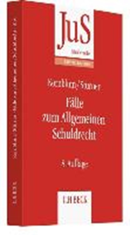 Fälle zum Allgemeinen Schuldrecht, KORNBLUM,  Udo ; Stürner, Michael - Paperback - 9783406711107
