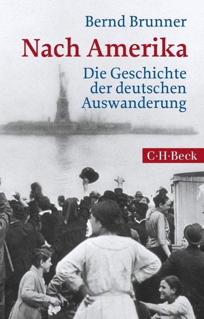 Nach Amerika, Bernd Brunner - Paperback - 9783406711497