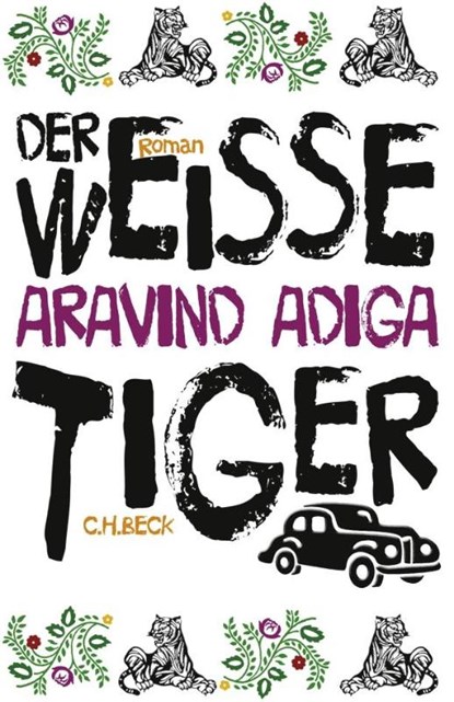 Der weiße Tiger, Aravind Adiga - Gebonden - 9783406715099