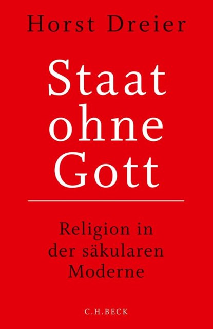 Staat ohne Gott, Horst Dreier - Gebonden - 9783406718717