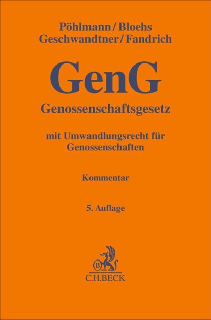 Genossenschaftsgesetz, Peter Pöhlmann ; Marcus Geschwandtner ; Andreas Fandrich ; Joachim Bloehs - Gebonden - 9783406719455
