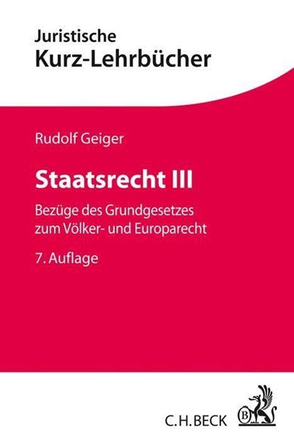 Staatsrecht III, Rudolf Geiger - Paperback - 9783406723186