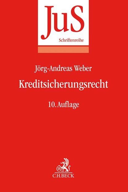 Kreditsicherungsrecht, Jörg-Andreas Weber - Paperback - 9783406723995