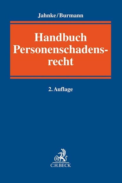 Personenschadensrecht, Jürgen Jahnke ; Michael Burmann - Gebonden - 9783406724381