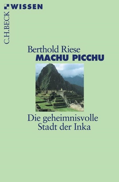 Machu Picchu, Berthold Riese - Paperback - 9783406728556
