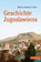 Geschichte Jugoslawiens, Marie-Janine Calic - Paperback - 9783406728563