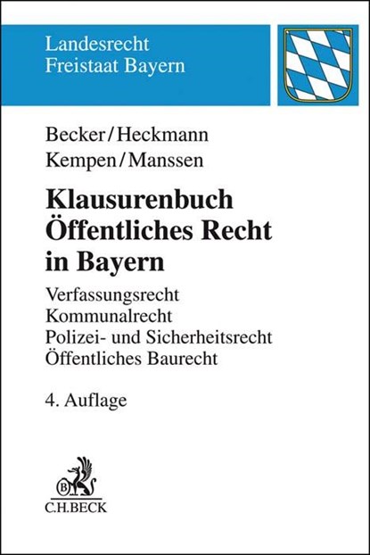 Klausurenbuch Öffentliches Recht in Bayern, Ulrich Becker ;  Dirk Heckmann ;  Bernhard Kempen ;  Gerrit Manssen - Paperback - 9783406731211