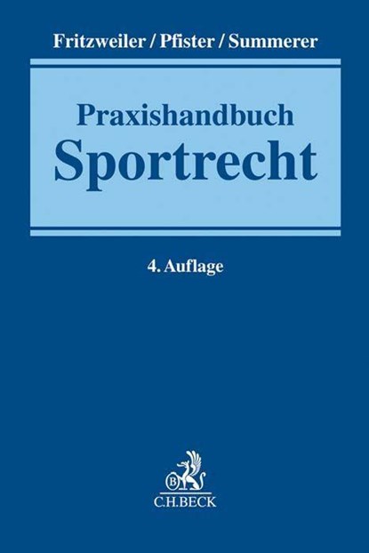Praxishandbuch Sportrecht, Jochen Fritzweiler ;  Bernhard Pfister ;  Thomas Summerer - Gebonden - 9783406731877