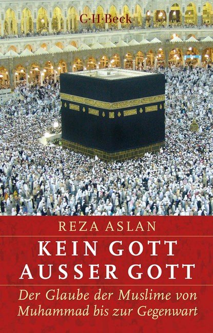 Kein Gott außer Gott, Reza Aslan - Paperback - 9783406736391
