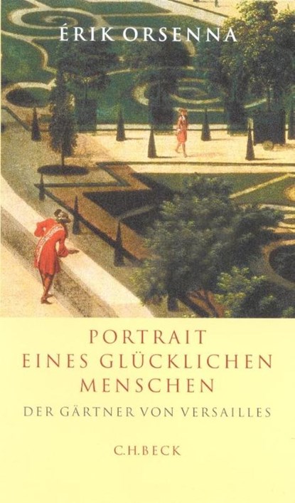 Portrait eines glücklichen Menschen, Érik Orsenna - Gebonden - 9783406737220