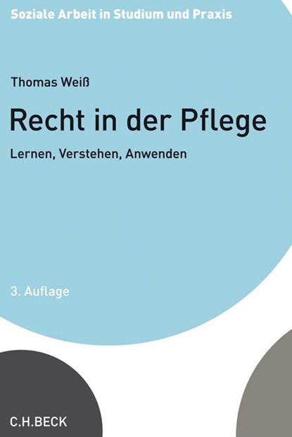 Recht in der Pflege, Thomas Weiß - Paperback - 9783406737275
