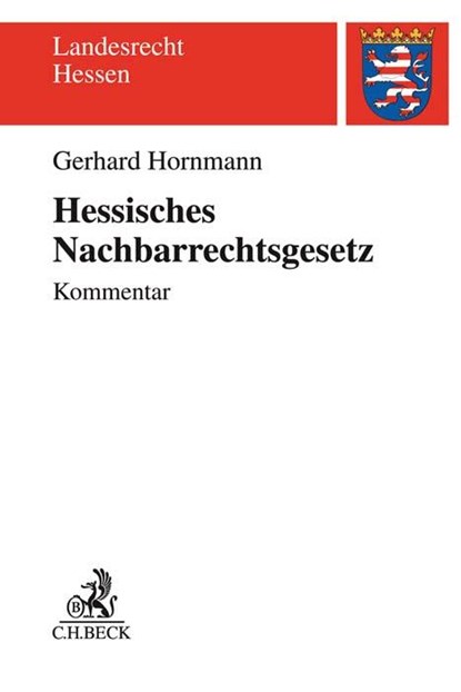Hessisches Nachbarrechtsgesetz, Gerhard Hornmann - Paperback - 9783406737442