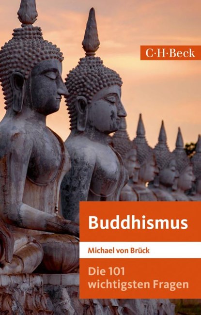 Die 101 wichtigsten Fragen: Buddhismus, Michael von Brück - Paperback - 9783406741838