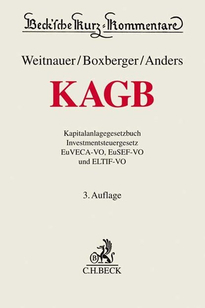 Kapitalanlagegesetzbuch, Wolfgang Weitnauer ; Lutz Boxberger ; Dietmar Anders - Gebonden - 9783406742170