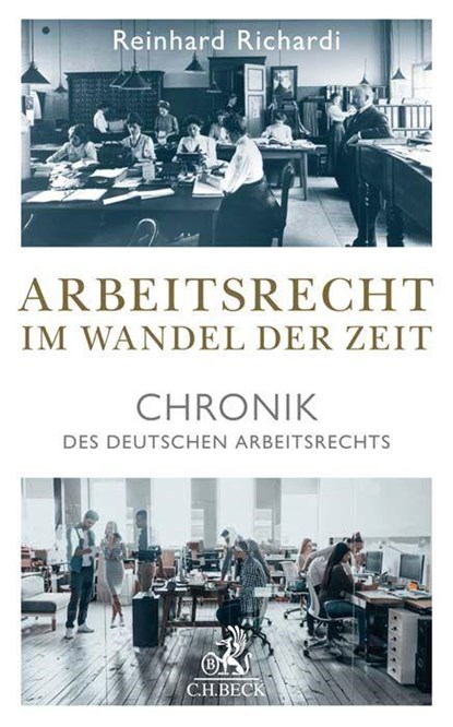 Arbeitsrecht im Wandel der Zeit, Reinhard Richardi - Gebonden - 9783406743047
