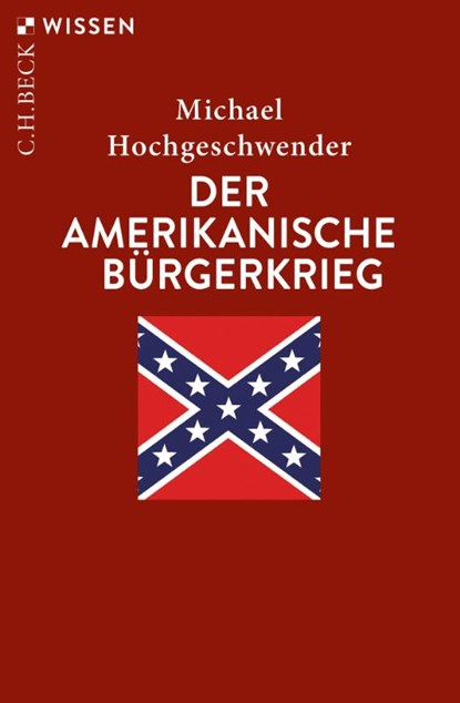 Der amerikanische Bürgerkrieg, Michael Hochgeschwender - Paperback - 9783406743535