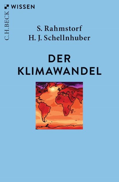 Der Klimawandel, Stefan Rahmstorf ; Hans Joachim Schellnhuber - Paperback - 9783406743764