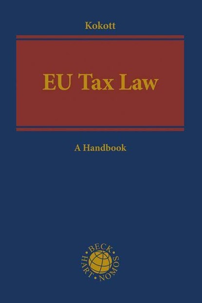 EU Tax Law, Juliane Kokott - Gebonden - 9783406743955