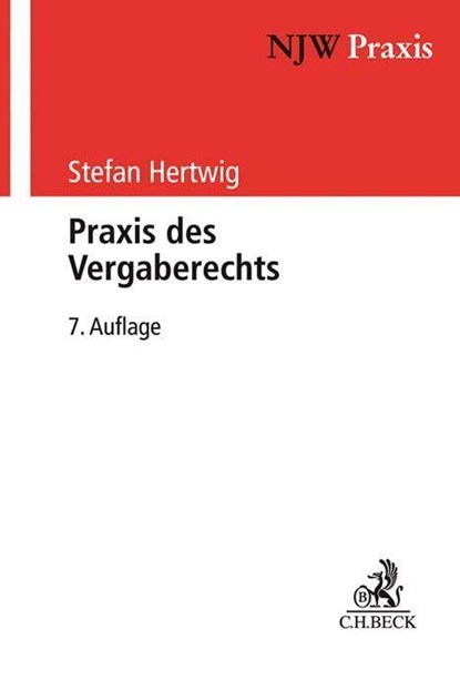 Praxis des Vergaberechts, Stefan Hertwig - Paperback - 9783406744464