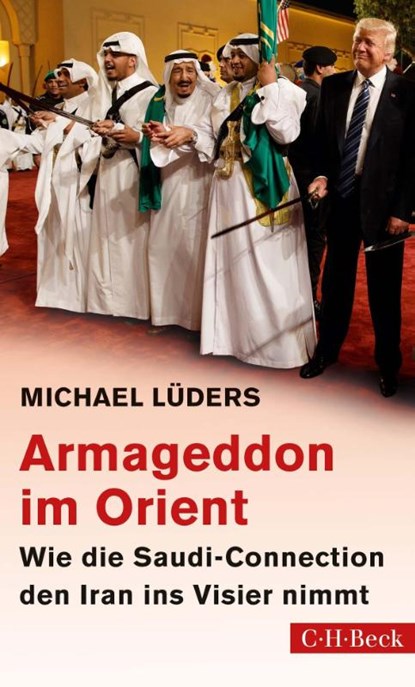 Armageddon im Orient, Michael Lüders - Paperback - 9783406745324