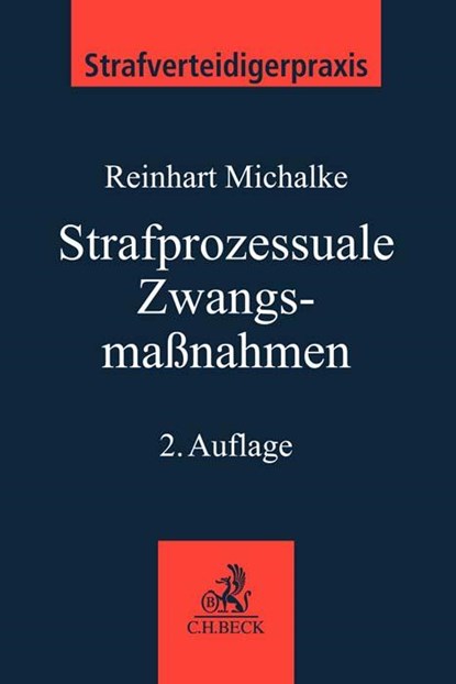 Strafprozessuale Zwangsmaßnahmen, Werner Leitner ; Reinhart Michalke - Paperback - 9783406748349