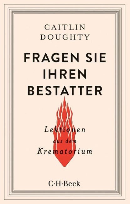 Fragen Sie Ihren Bestatter, Caitlin Doughty - Paperback - 9783406748905