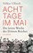 Acht Tage im Mai, Volker Ullrich - Gebonden - 9783406749858