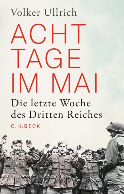 Acht Tage im Mai, Volker Ullrich - Gebonden - 9783406749858