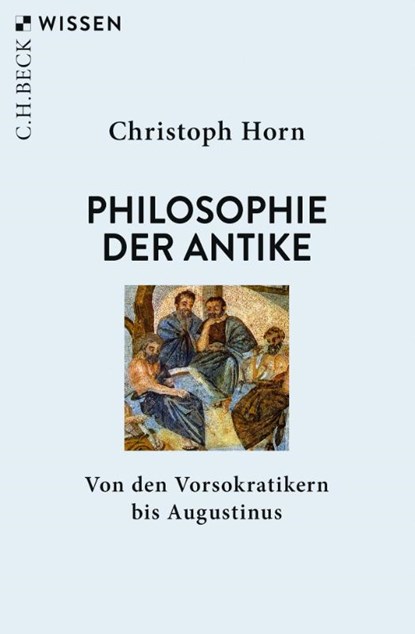 Philosophie der Antike, Christoph Horn - Paperback - 9783406751745