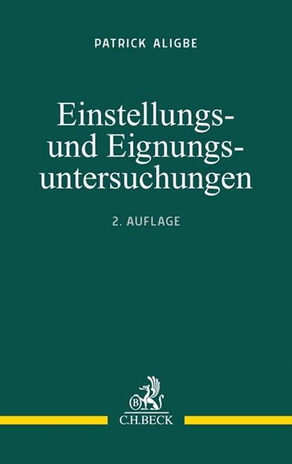 Einstellungs- und Eignungsuntersuchungen, Patrick Aligbe - Paperback - 9783406754593