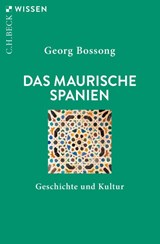 Das Maurische Spanien - Georg Bossong - 9783406756078